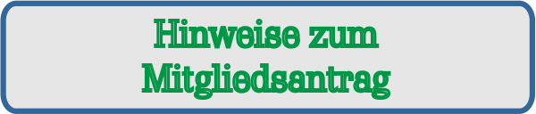 Hinweise zum Mitgliedsantrag